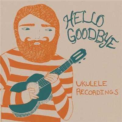 Hellogoodbye - Ukulele Recordings download mp3 flac