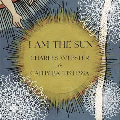 Charles Webster & Cathy Battistessa - I Am The Sun download mp3 flac