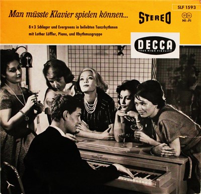 Lothar Löffler - Man Müsste Klavier Spielen Können... (8 x 3 Schlager Und Evergreens In Beliebten Tanzrhythmen Mit Lothar Löffler, Piano, Und Rhythmusgruppe) download mp3 flac