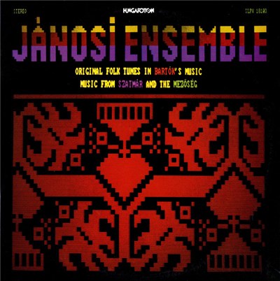 Jánosi Ensemble - Original Folk Tunes In Bartók's Music (Music From Szatmár And The Mezőség) download mp3 flac