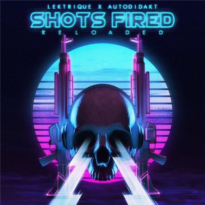 LeKtriQue X aUtOdiDakT - Shots Fired (Reloaded) download mp3 flac