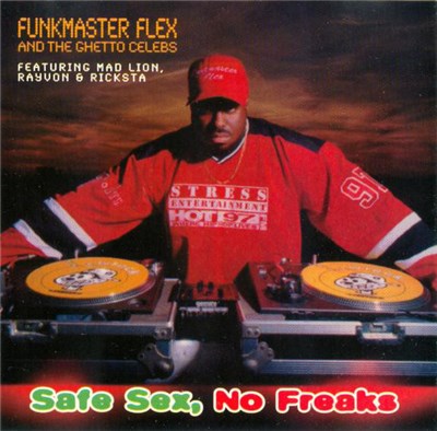 Funkmaster Flex & The Ghetto Celebs - Safe Sex, No Freaks download mp3 flac