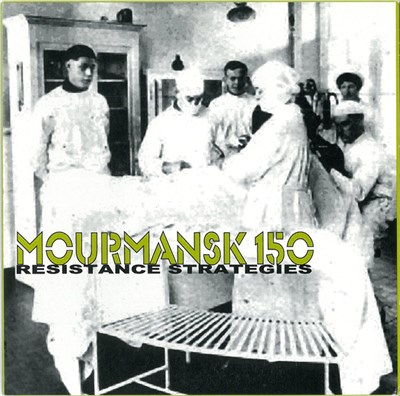 Mourmansk 150 - Resistance Strategies download mp3 flac