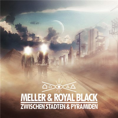 Meller & Royal Black - Zwischen Städten & Pyramiden download mp3 flac