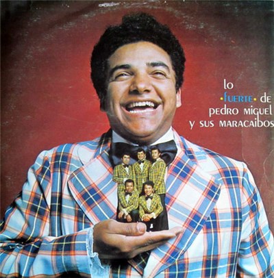 Pedro Miguel Y Sus Maracaibos - Lo Fuerte De download mp3 flac