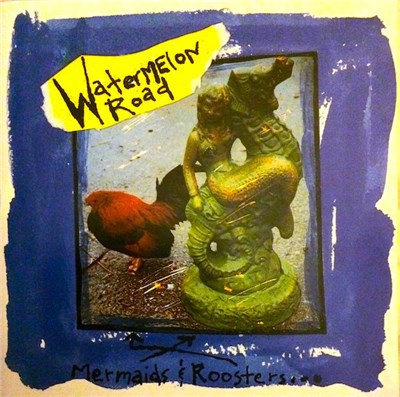 Watermelon Road - Mermaids & Roosters download mp3 flac