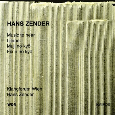 Hans Zender - Klangforum Wien - Music To Hear download mp3 flac