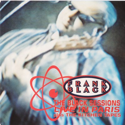 Frank Black - The Black Sessions - Live In Paris - Plus The Kitchen Tapes download mp3 flac