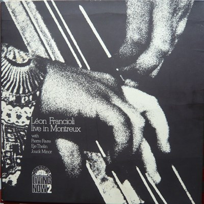 Léon Francioli With Pierre Favre, Eje Thelin, Jouk Minor - Live in Montreux download mp3 flac