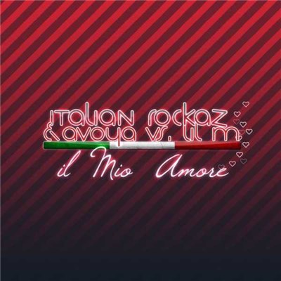 Italian Rockaz & Avoya vs. Lil M - Il Mio Amore download mp3 flac