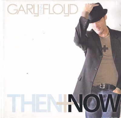 Gary Lynn Floyd - Then+Now download mp3 flac