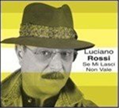 Luciano Rossi - Se Mi Lasci Non Vale download mp3 flac