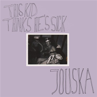 Jouska - This Kid Thinks He´s Sick download mp3 flac