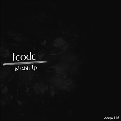 Fcode - Inhabit LP download mp3 flac