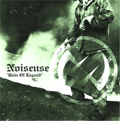 Noiseuse - Ruin Of Legend download mp3 flac