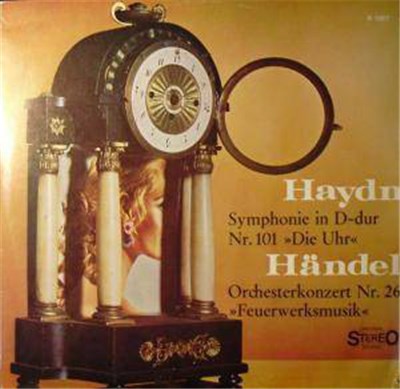Haydn, Händel . Süddeutsche Philharmonie , leitung: Professor Alexander von Pitamic und Alfred Scholz - Haydn: Symphonie Nr.101 in D-dur "Die Uhr" / Händel: Orchesterkonzert Nr.26 "Feuerwerksmusik" download mp3 flac