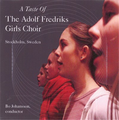 The Adolf Fredriks Girls Choir - A Taste Of The Adolf Fredriks Girls Choir download mp3 flac