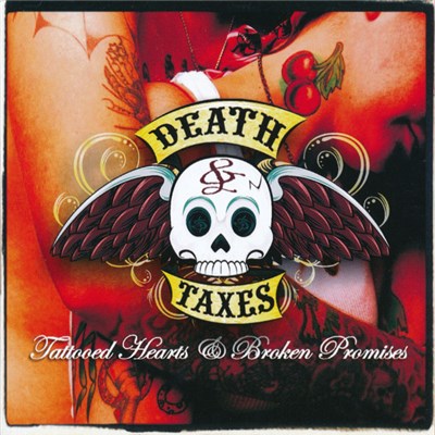 Death & Taxes - Tattooed Hearts & Broken Promises download mp3 flac