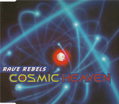 Rave Rebels - Cosmic Heaven download mp3 flac