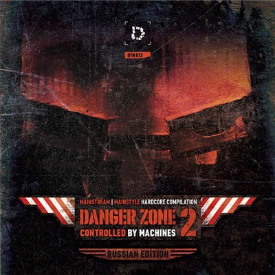 Various - Danger Zone 2: Controlled By Machines (Russian Edition) download mp3 flac