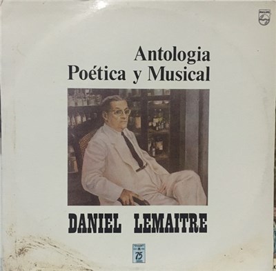 Daniel Lemaitre - Antologia Poética y Musical download mp3 flac