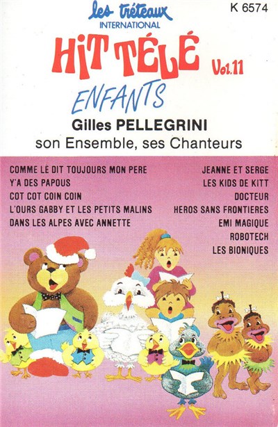 Gilles Pellegrini, Son Orchestre, Ses Chanteurs - Hit Télé Enfants Vol.11 download mp3 flac