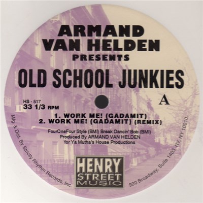 Armand Van Helden Presents Old School Junkies - Work Me! (Gadamit) download mp3 flac