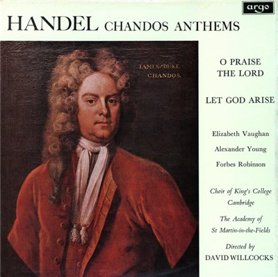 Handel - Elizabeth Vaughan, Alexander Young, Forbes Robinson, Choir Of King's College, Cambridge, David Willcocks, The Academy Of St. Martin-in-the-Fields - Chandos Anthems (O Praise The Lord / Let God Arise) download mp3 flac