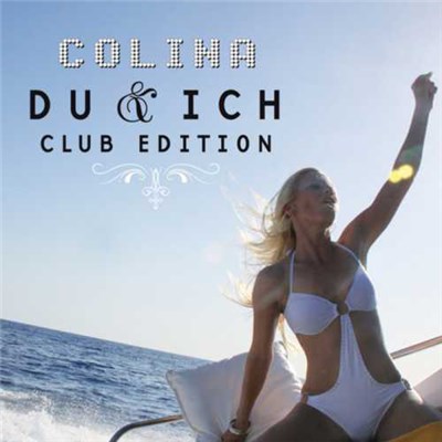 Colina - Du & Ich (Club Edition) download mp3 flac
