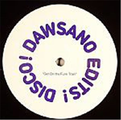 Dawsano - Dawsano Edits! Disco! (Get On The Funk Train / On A Journey) download mp3 flac