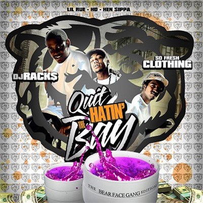 The Bearfaced Gang - Quit Hatin' On The Bay download mp3 flac