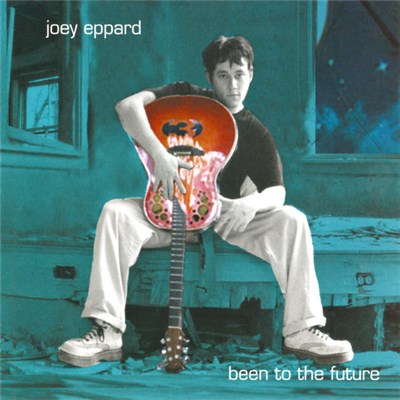 Joey Eppard - Been To The Future download mp3 flac