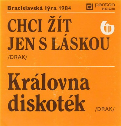 Drak - Chci Žít Jen S Láskou / Královna Diskoték download mp3 flac