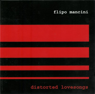 Flipo Mancini - Distorted Lovesongs download mp3 flac