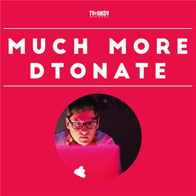DTonate - Much More download mp3 flac