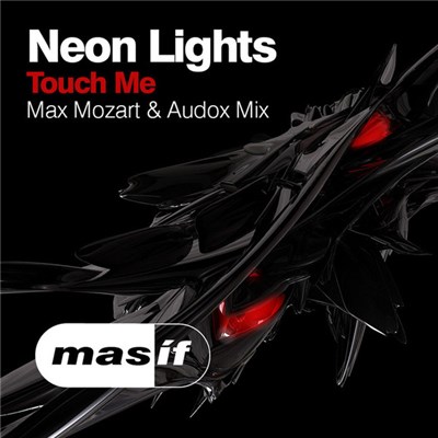 Neon Lights - Touch Me (Max Mozart & Audox Mix) download mp3 flac