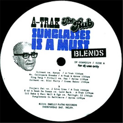 A-Trak / The Rub - Sunglasses Is A Must (Blends) download mp3 flac