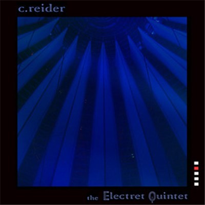 C. Reider - The Electret Quintet (Part 2) download mp3 flac