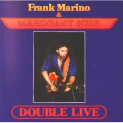 Frank Marino & Mahogany Rush - Double Live download mp3 flac