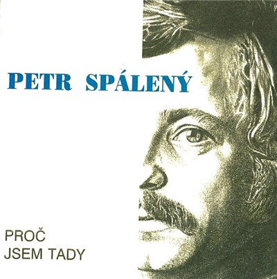 Petr Spálený - Proč Jsem Tady download mp3 flac