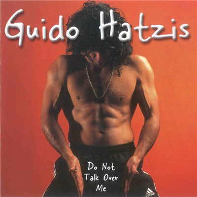 Guido Hatzis - Do Not Talk Over Me download mp3 flac
