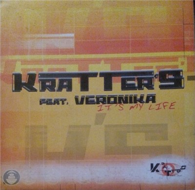 Kratter's Feat. Veronika - It's My Life download mp3 flac
