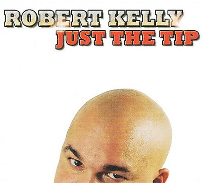 Robert Kelly - Just The Tip download mp3 flac