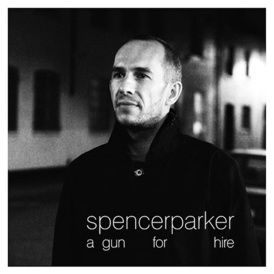 Spencer Parker - A Gun For Hire download mp3 flac