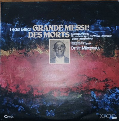 Hector Berlioz / Dimitri Mitropoulos / Leopold Simoneau / Konzertvereinigung Der Wiener Staatsoper / Wiener Philharmoniker - Grande Messe Des Morts download mp3 flac
