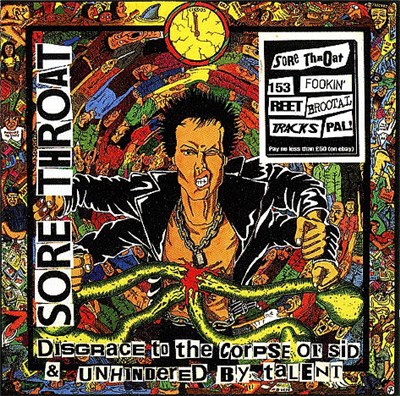 Sore Throat - Disgrace To The Corpse Of Sid / Unhindered By Talent download mp3 flac