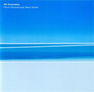 Various - 4th Generation: Lilburn Electroacoustic Music Studios download mp3 flac