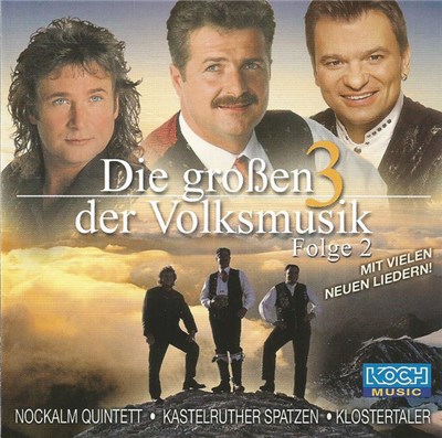 Nockalm Quintett, Kastelruther Spatzen, Klostertaler - Die Großen 3 Der Volksmusik Folge 2 download mp3 flac