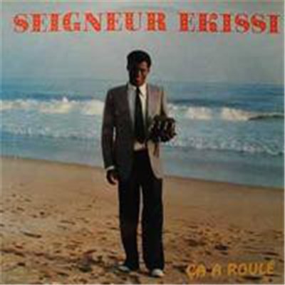Seigneur Ekissi - Ça A Roulé download mp3 flac