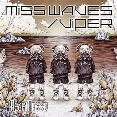 メガマソ - Miss Waves/Viper download mp3 flac